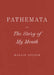 Pathemata, Or, the Story of My Mouth by Maggie Nelson
