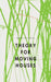 Theory for Moving Houses by Renee Gladman