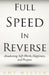 Full Speed In Reverse: Awakening Self-Worth, Happiness, and Purpose by Amy Melvin