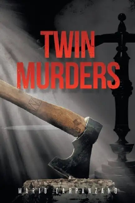 Twin Murders by Mario Carpanzano