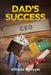 Dad's Success by Alfredo Metoyer