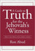 A Guide to Truth for the Jehovah's Witness: What the Bible Says about Jesus by Abud, Ron