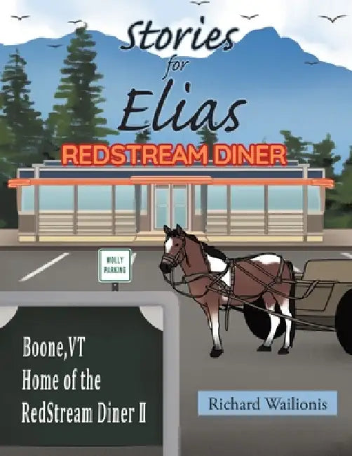 Stories for Elias by Richard Wailionis