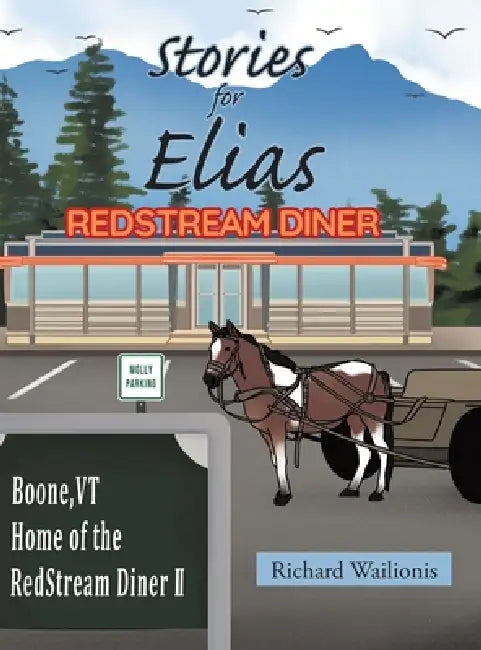 Stories for Elias by Richard Wailionis
