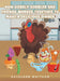 How Gobbly Gobbler and Friends Worked Together to Make a Delicious by Kathleen Whitham