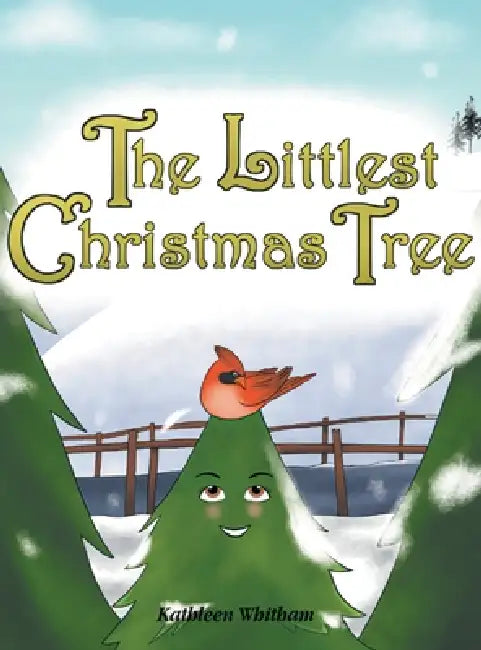The Littlest Christmas Tree by Kathleen Whitham