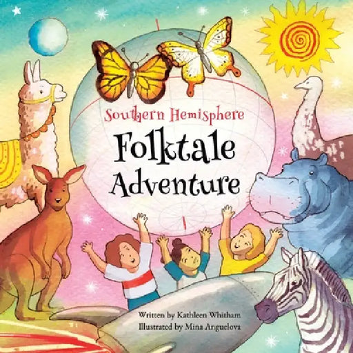Southern Hemisphere Folktale Adventure by Kathleen Whitham