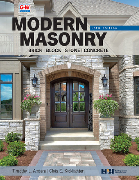 Modern Masonry: Brick, Block, Stone, Concrete by Timothy L. Andera, Clois E. Kicklighter