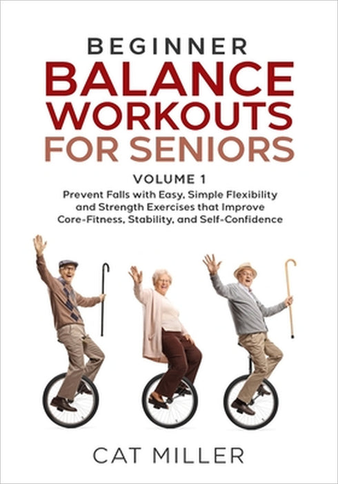 Beginner Balance Workouts for Seniors by Cat Miller