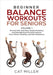 Beginner Balance Workouts for Seniors by Cat Miller