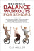 Beginner Balance Workouts for Seniors by Cat Miller