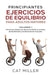 PRINCIPIANTES EJERCICIOS DE EQUILIBRIO PARA ADULTOS MAYORES" Excerpt From: Cat Miller. "PRINCIPIANTES EJERCICIOS DE EQUILIBRIO: PARA ADULTOS MAYORES by Cat Miller