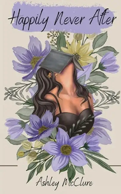 Happily Never After by Ashley McClure