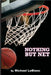 Nothing But $Net by Michael LeBlanc