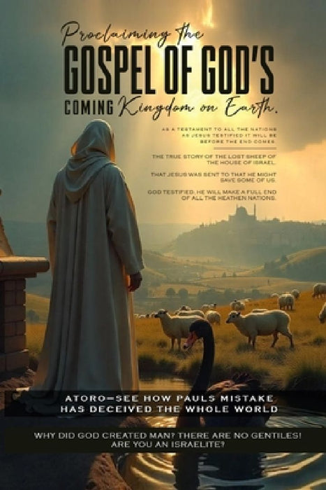 Proclaiming the Gospel of God's Coming Kingdom on Earth by Thomas E. Abell