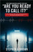 Are You Ready to Call It? by Brown, Stephen A.