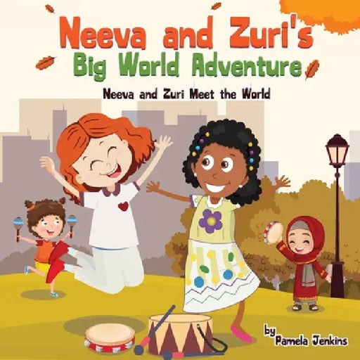 Neeva and Zuri's Big World Adventure by Pamela Jenkins