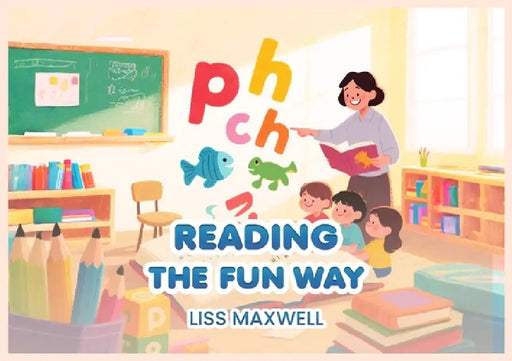 Reading The Fun Way by Liss Maxwell