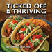 Ticked Off & Thriving: Alpha-Gal-Friendly Meals That Don't Miss the Moo by Sabra Stone