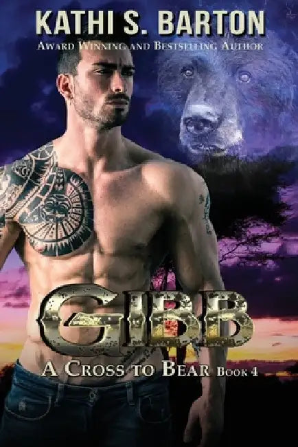 Gibb: A Cross to Bear Shifter Romance by Kathi S. Barton