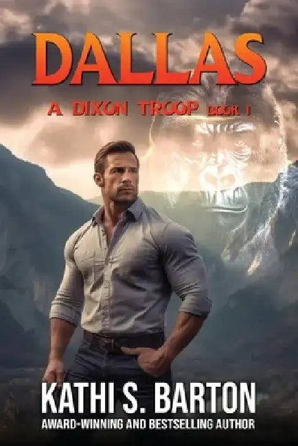 Dallas: A Dixon Troop Shifter Romance by Kathi S. Barton