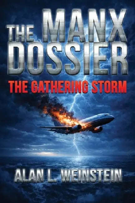The Manx Dossier: The Gathering Storm by Alan L. Weinstein