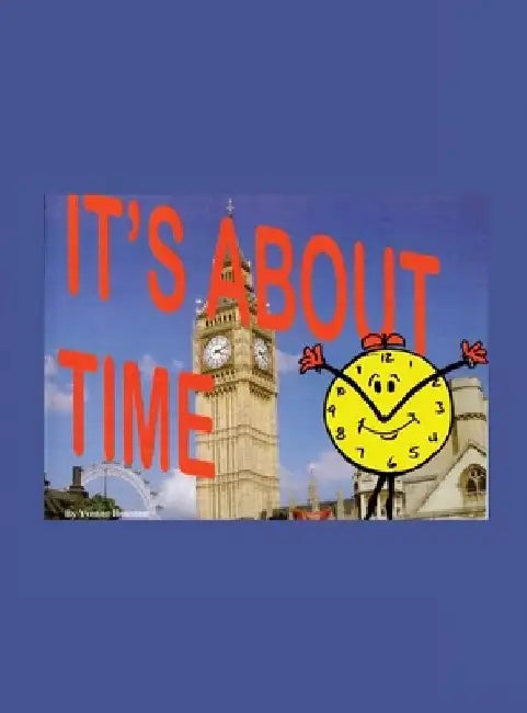 It's About Time by Yvonne J. Houston