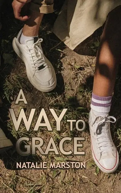 A Way to Grace by Natalie Marston