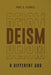 Deism: A Different God by Paul C. Ferrell