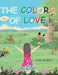 The Colors Of Love by Lisa Garrett