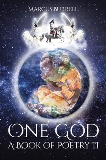 One God: A Book of Poetry II by Marcus Burrell