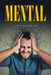 Mental: Satanic Torments of the Mind by Marie Hebert