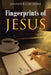 Fingerprints Of Jesus by Jennifer Cheshire