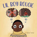 Lil Boy Bougie by Ramon F. Brown