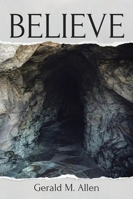 Believe by Gerald M. Allen