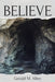 Believe by Gerald M. Allen