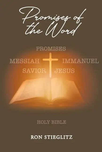 Promises of the Word by Ron Stieglitz