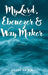 My Lord, Ebenezer and Way Maker: Part 1 by Chong Ho Kim