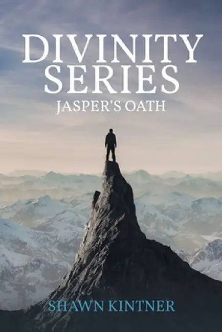 Divinity Series: Jasper's Oath by Shawn Kintner