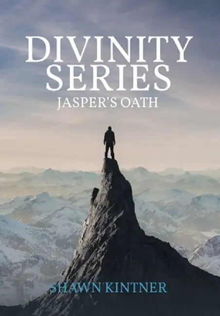 Divinity Series: Jasper's Oath by Shawn Kintner