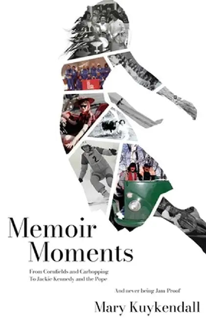 Memoir Moments by Mary Kuykendall