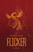 Flicker by Matthew McKee