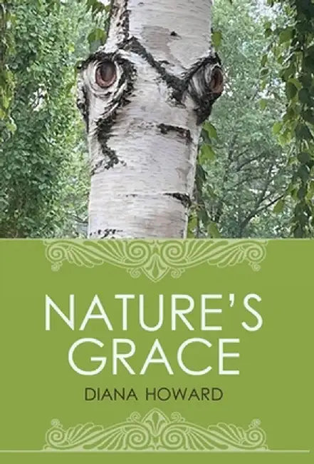 Nature's Grace by Diana Howard