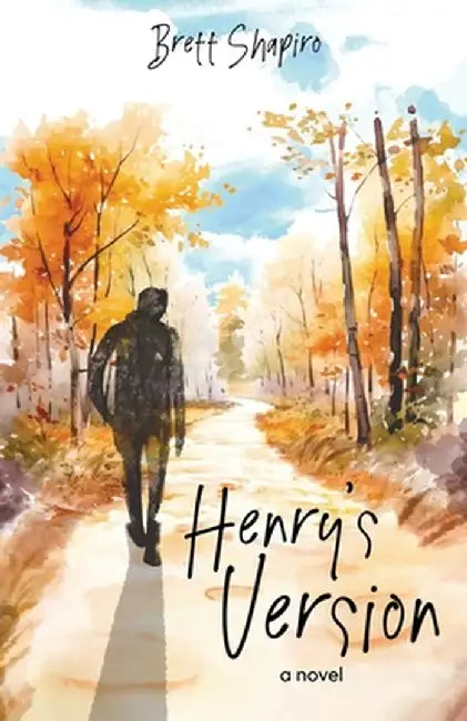 Henry's Version by Brett Shapiro