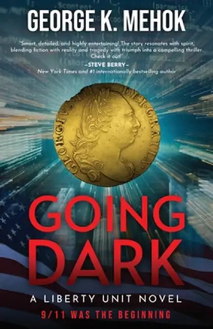Going Dark by George K. Mehok