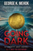 Going Dark by George K. Mehok