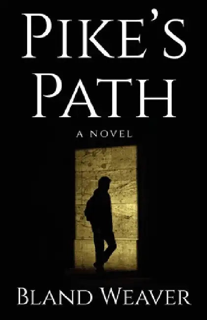 Pike's Path by Bland Weaver