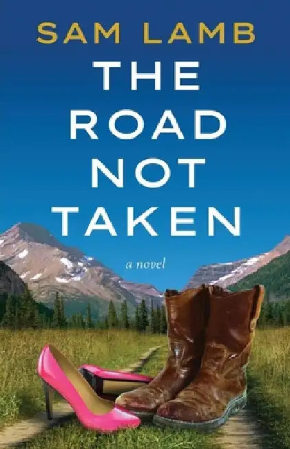The Road Not Taken by Sam Lam