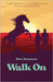 Walk On by Evenson, Nan