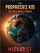 The Prophecies Kid: The New World Order by Megharief, Dokali (Duke)
